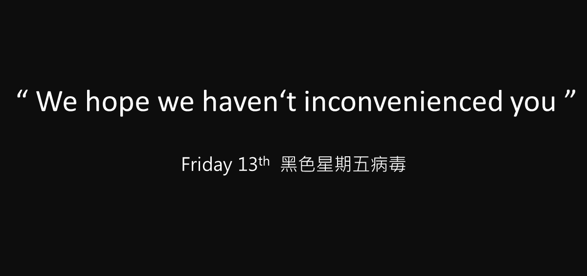 黑色星期五病毒(Friday 13th Virus)于1987年10月首次在南非现身